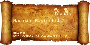 Wachter Maximilián névjegykártya
